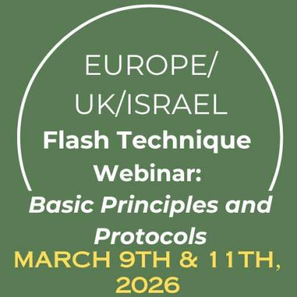 March 9th & 11th 2026 Flash Technique Webinar for UK, Europe & Israel (English)