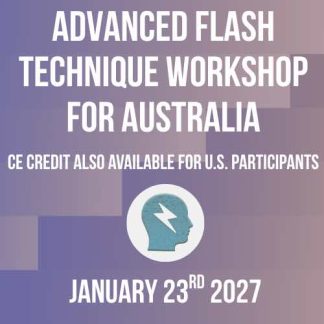 Australia Advanced Flash Technique Webinar- January 23rd, 2027